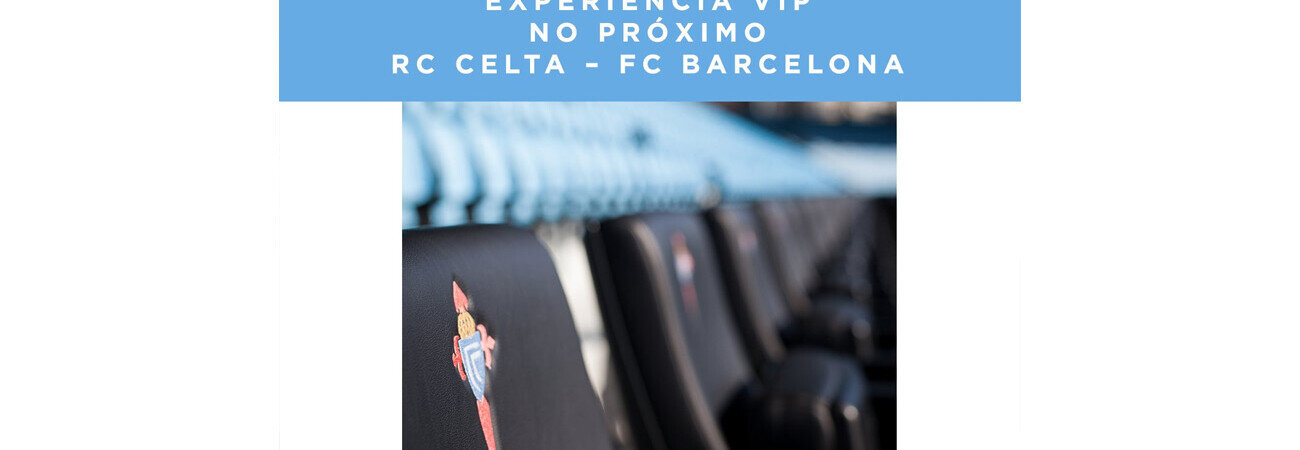 experiencia-vip-sorteo-celta-barcelona-sede-2018.jpg