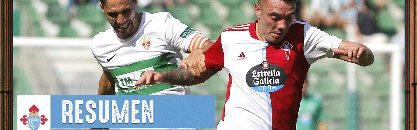 RESUMEN ELCHE CELTA 041021