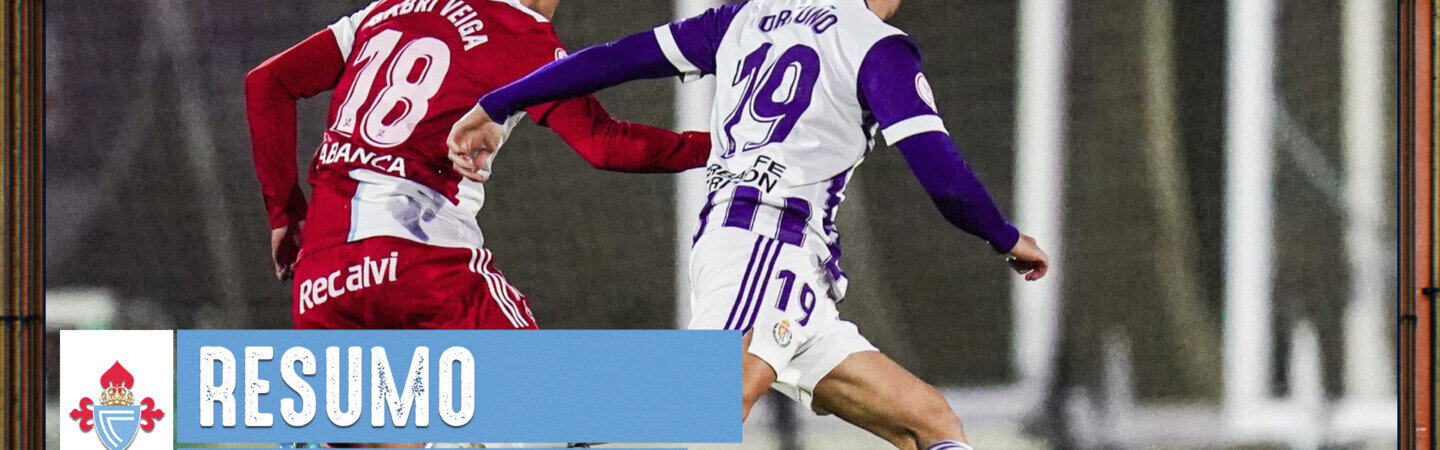 20220207_Partido_ValladolidPromesasVsCeltaB_Resumo