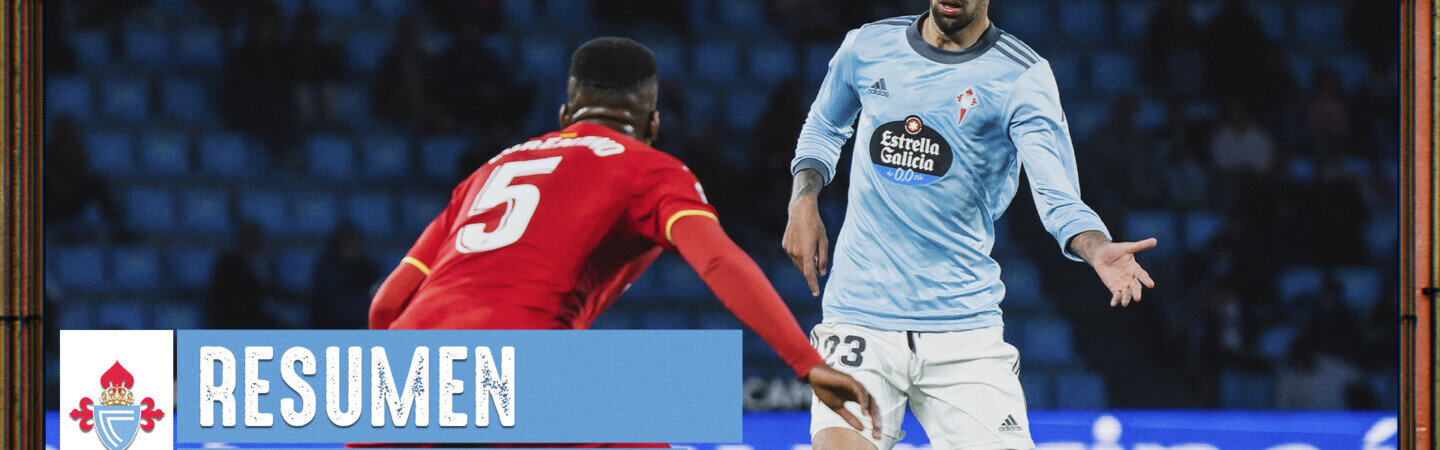 20220420_Partido_RCCeltaVsGetafeCF_Resumen_16x9