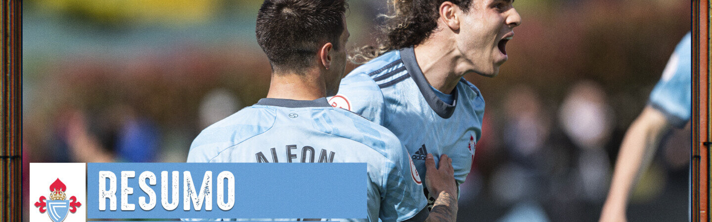 20220425_Partido_CeltaBVsCDCalahorra_Resumo