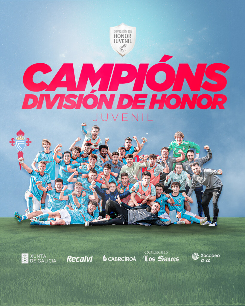 20220515_CeltaJuvenilA_JuvenilDivisiónHonor_Campeones_2
