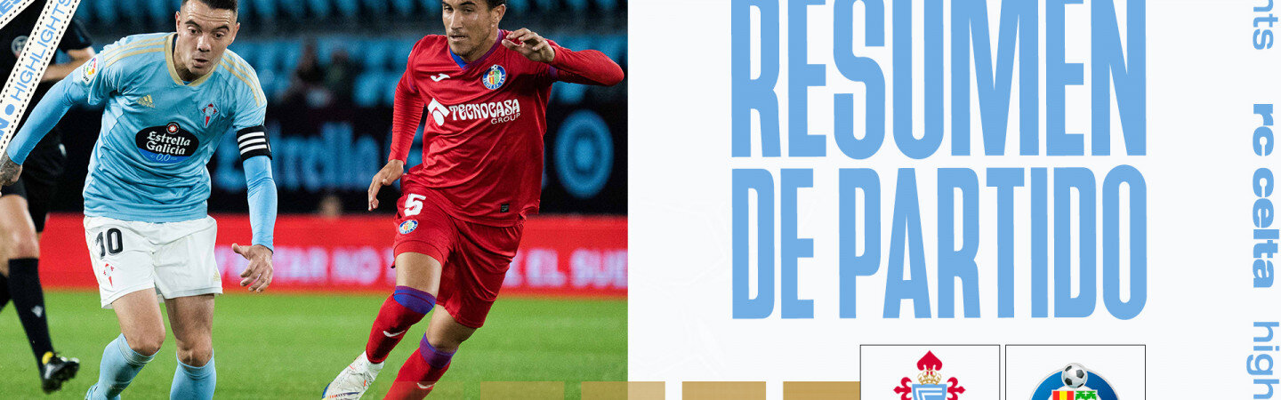 20221024_Partido_RCCeltaVsGetafeCF_Miniatura_1
