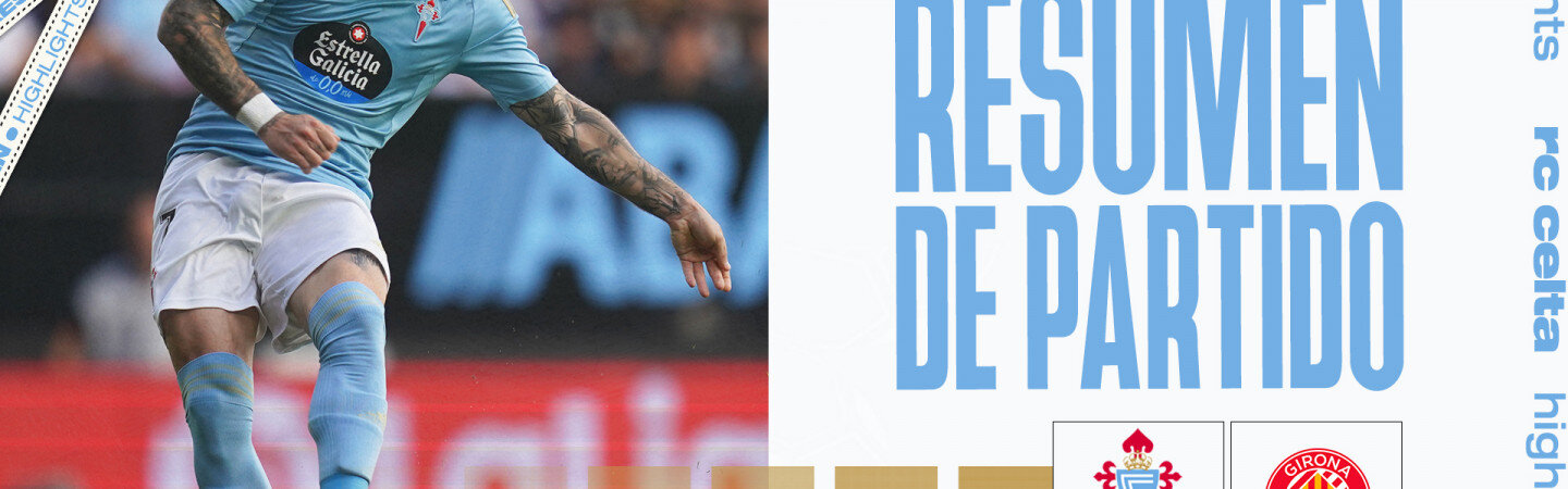 LaLiga2223_J36_RCCeltaVsGironaFC_Resumen_1