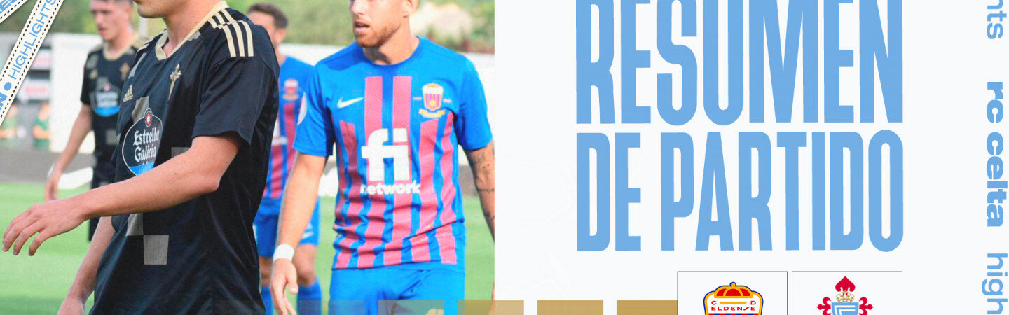 20230610_Partido_CDEldenseVsCeltaB_1