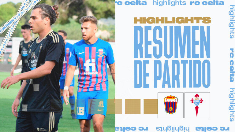 20230610_Partido_CDEldenseVsCeltaB_1
